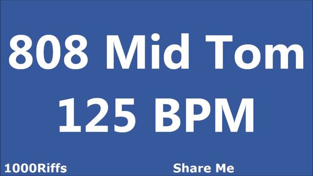 808 Mid Tom Metronome : 125 BPM смотреть онлайн