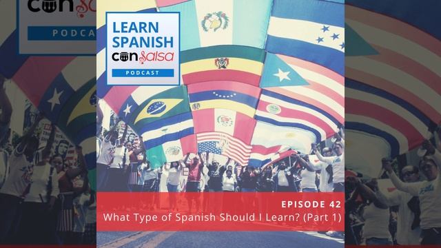 What Type of Spanish Should You Learn? (Part 1) ♫ 42 смотреть онлайн