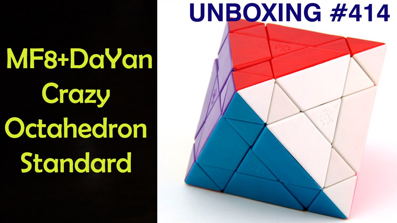 Unboxing №414 MF8+DaYan Crazy Octahedron Standard | Крейзи Октаэдр Стандарт смотреть онлайн