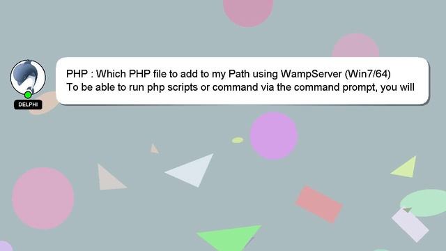 PHP : Which PHP file to add to my Path using WampServer (Win7/64) смотреть онлайн