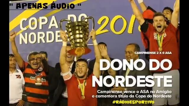 Campinense 2 x 0 Asa - Narração: Rostand Lucena (Rádio Caturité) - Copa do Nordeste - 17/03/13 смотреть онлайн