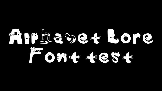 Alphabet Lore Font Test смотреть онлайн