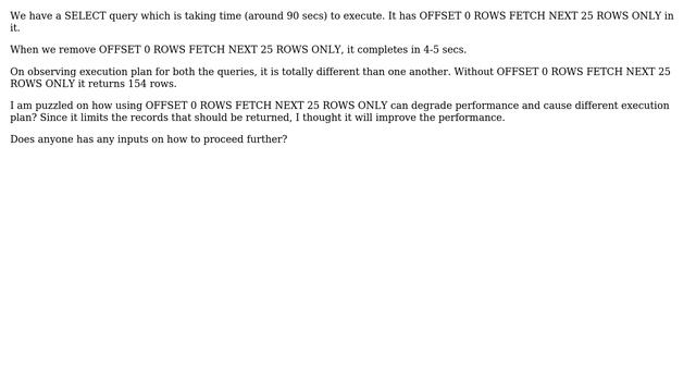 Can OFFSET 0 ROWS FETCH NEXT 25 ROWS ONLY cause to create totally different execution plan and... смотреть онлайн