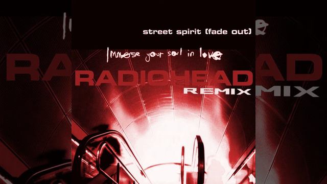 Radiohead - Street Spirit(Fade Out)|Trap Remix смотреть онлайн