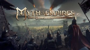 Myth of Empires  Обзор  начало империи