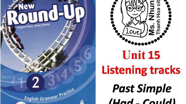 Round up 2 - unit 15 - Past Simple (Had - Could) смотреть онлайн