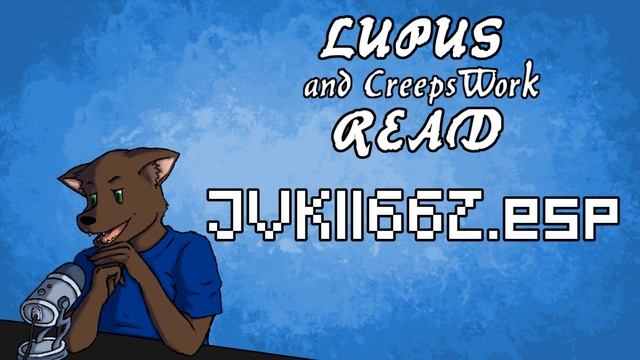 "Jvk1166z.esp" - Gaming Creepy Pasta Narration Featuring CreepsWork смотреть онлайн