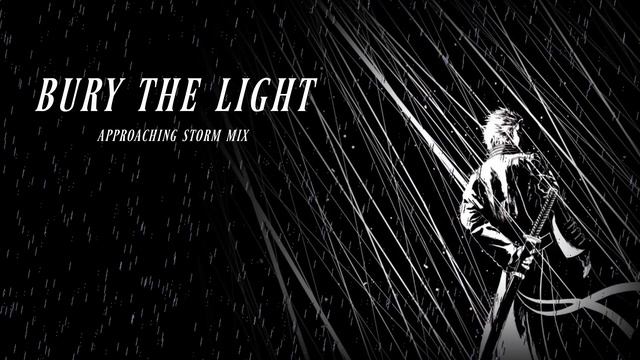 Bury The Light (Approaching Storm Mix) смотреть онлайн