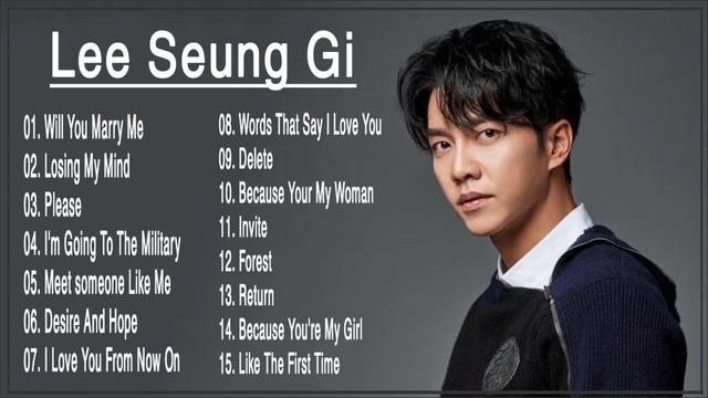Best Songs Of Lee Seung Gi смотреть онлайн