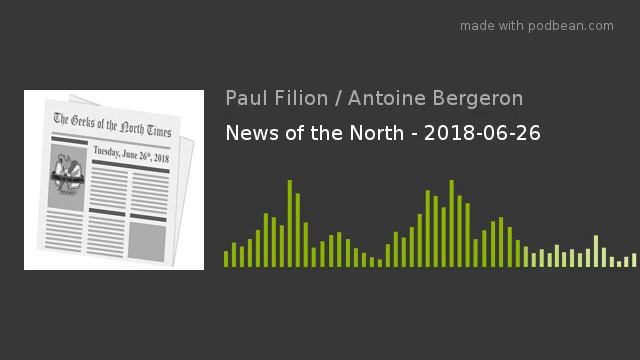 News of the North - 2018-06-26 смотреть онлайн