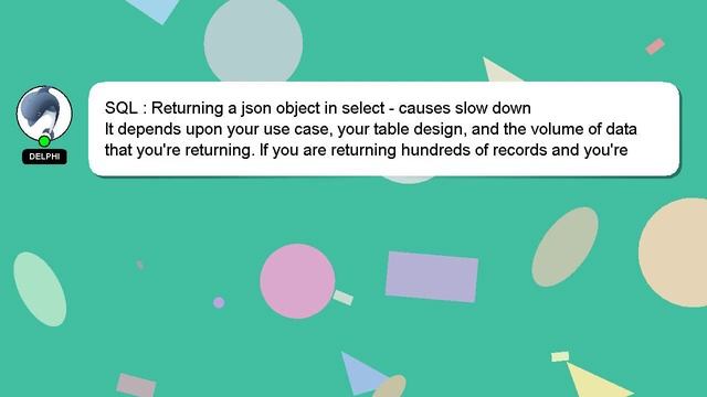 SQL : Returning a json object in select - causes slow down смотреть онлайн