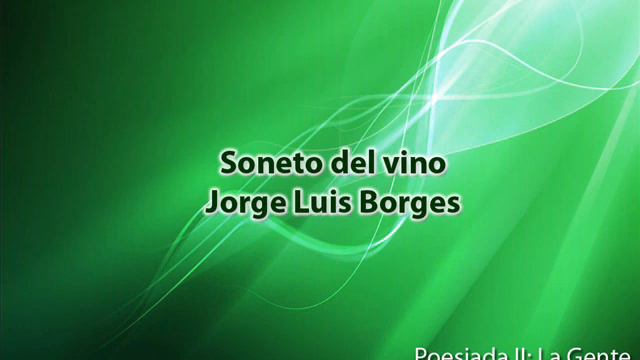 Soneto Del Vino, Jorge Luis Borges
