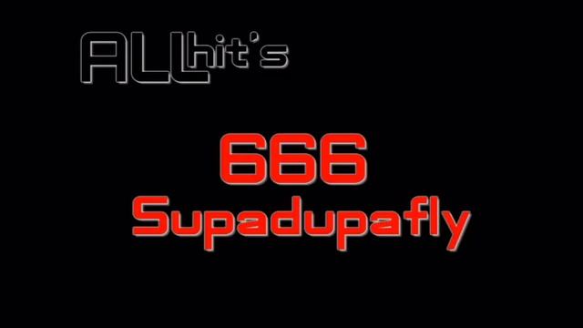 666 -  Supadupafly