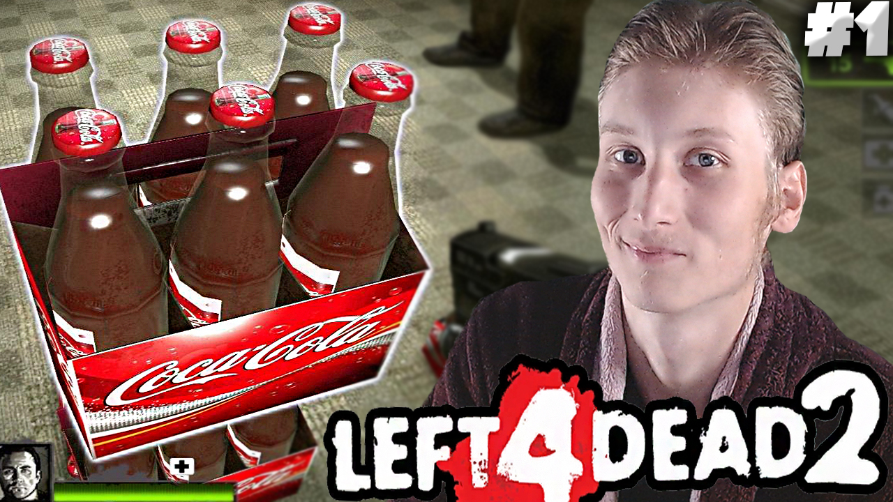 ЛЮБИТЕЛЬ КОКА-КОЛЫ ► Left 4 Dead 2 ► #1 смотреть онлайн