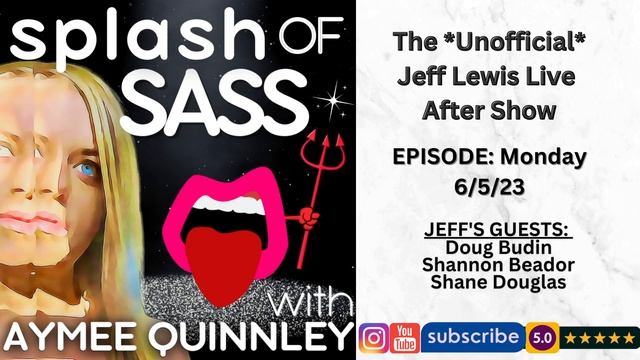 Splash of Sass Ep 39- The Unofficial Jeff Lewis Live After Show for 6/5/23 смотреть онлайн