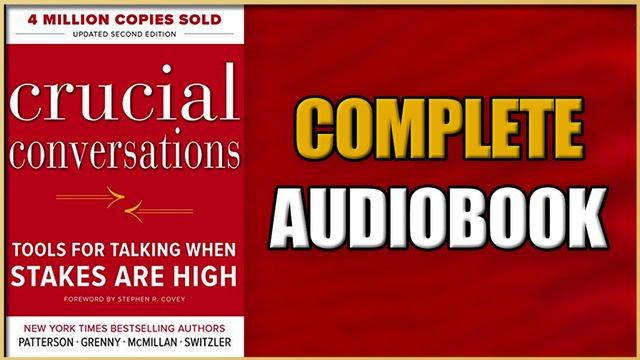 Crucial Conversation Tools For Talking When Stakes Are High by Kerry Patterson Audiobook 2023 | TP$ смотреть онлайн