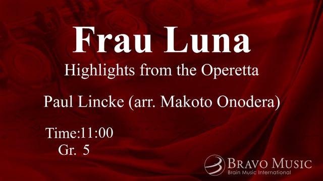 Frau Luna - Highlights from the Operetta by Paul Lincke (arr. Makoto Onodera) смотреть онлайн