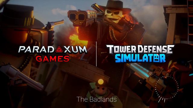Tower Defense Simulator OST | The Badlands (Extended)