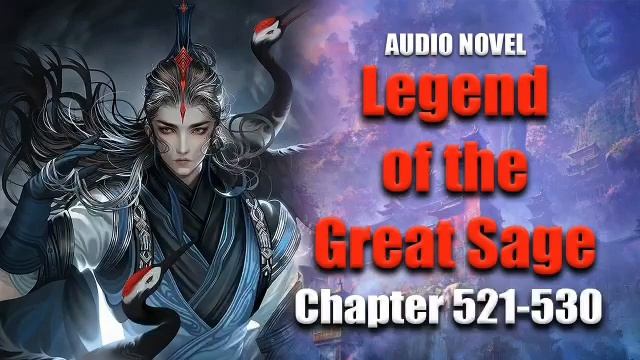 LEGEND OF THE GREAT SAGE | The Lord of Thunder and the God of Water | Chapter 521-530 смотреть онлайн
