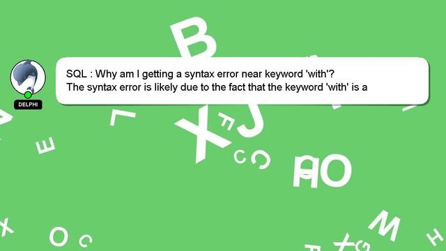 SQL : Why am I getting a syntax error near keyword 'with'? смотреть онлайн