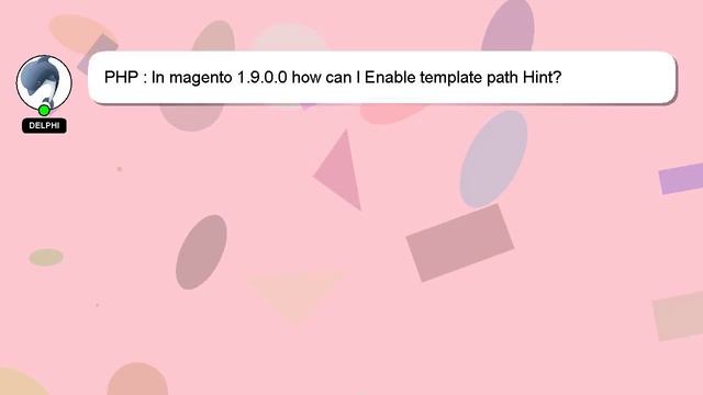 PHP : In magento 1.9.0.0 how can I Enable template path Hint? смотреть онлайн