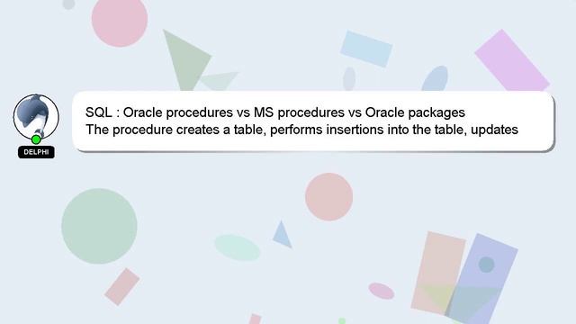 SQL : Oracle procedures vs MS procedures vs Oracle packages смотреть онлайн