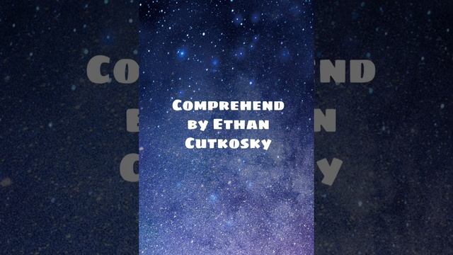 Comprehend by Ethan Cutkosky смотреть онлайн
