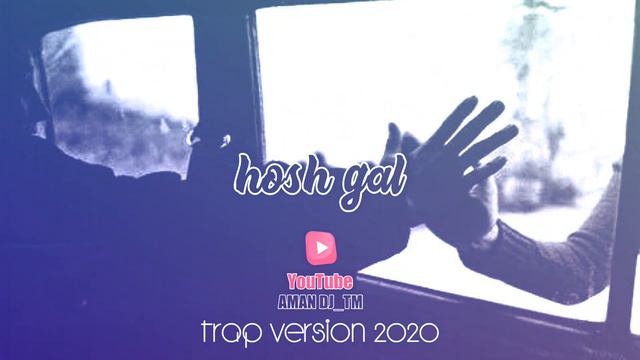 AMAN DJ_TM - HOSH GAL(trap Version 2020)