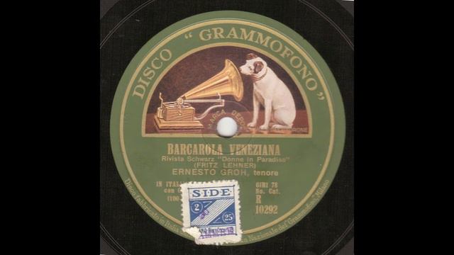 Herbert Ernst Groh (as "Ernesto Groh") Barcarola Veneziana (Milano 1929) HD смотреть онлайн