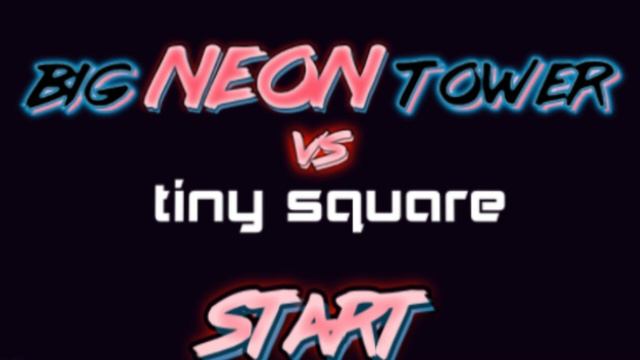 Big Neon Tower VS Tiny Square - Game Music Extended смотреть онлайн