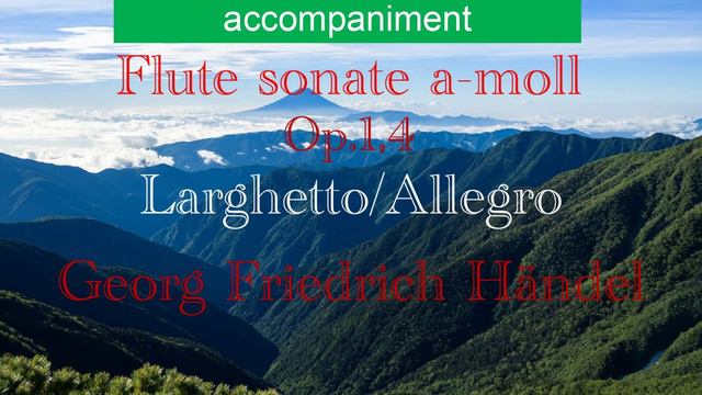 Flute sonate a-moll Op.1.No.4 accompaniment Larghetto-Allegro/G.F.Händel смотреть онлайн