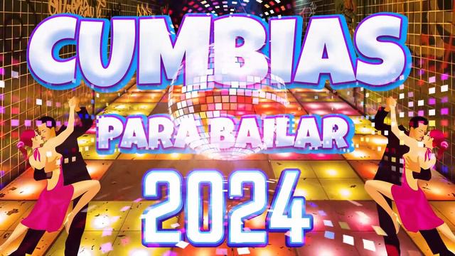 CUMBIAS VIEJITAS MIX 2024 - CUMBIAS PARA BAILAR TODA LA NOCHE