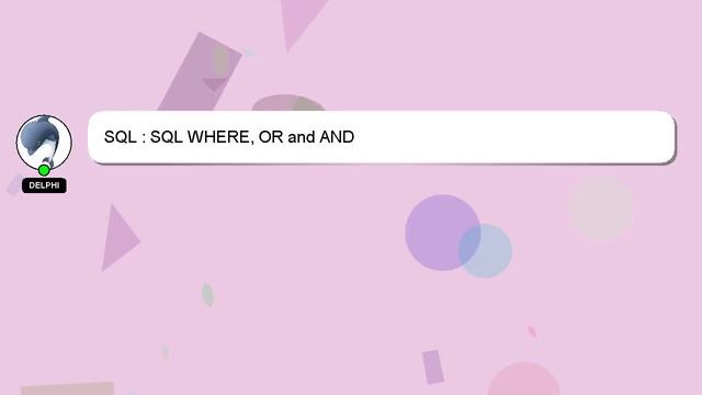 SQL : SQL WHERE, OR and AND смотреть онлайн