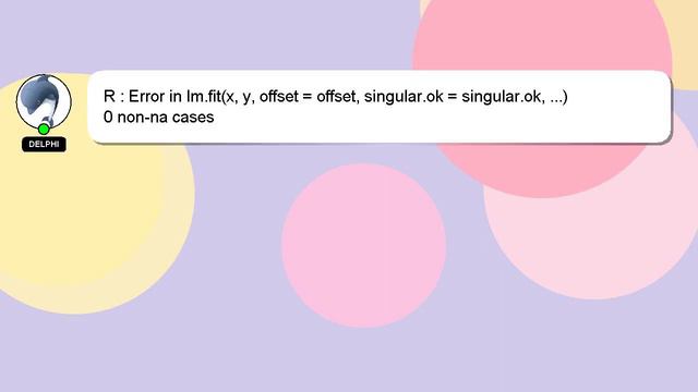 R : Error In Lm.fit(x, Y, Offset = Offset, Singular.ok = Singular.ok, ...) 0 Non-na Cases