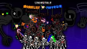 Disbelief Papyrus IMPOSSIBLE Mode official version full OST