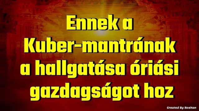 A Kuber Mantra hallgatása óriási gazdagságot hoz смотреть онлайн