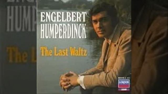 ENGELBERT humperdinck THE LAST WALTZ ( 1967 ) смотреть онлайн