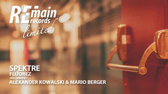 Spektre - Fluorez (Alexander Kowalski & Mario Berger Remix) смотреть онлайн