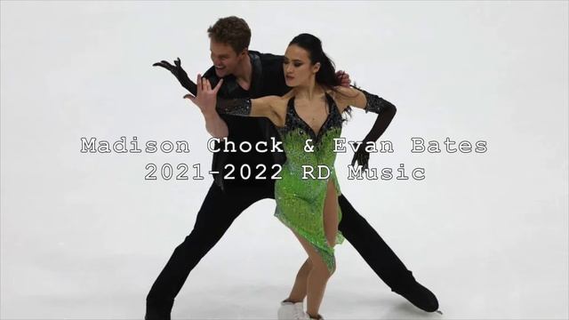 Madison Chock/Evan Bates - 2021-2022 - RD Music