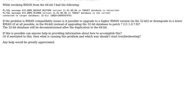 Databases: Oracle - Need help with RMAN Active Duplication on Windows 32 bit to a 64 bit смотреть онлайн