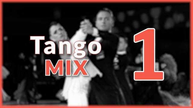 TANGO MUSIC MIX | #1 смотреть онлайн