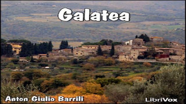 Galatea | Anton Giulio Barrili | Epistolary Fiction | Talkingbook | Italian | 3/4 смотреть онлайн