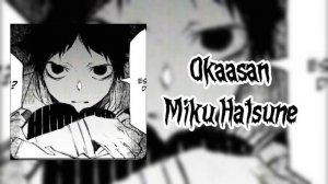 Okaasan ⛓️ song by Hatsune Miku 🌹🌷🌹🌷🌹