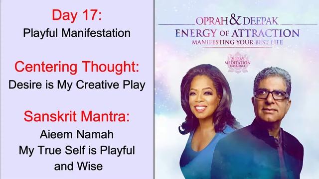 Day 17 | Energy of Attraction | 21 Day Meditation | Manifesting Your Best Life | Deepak & Oprah смотреть онлайн