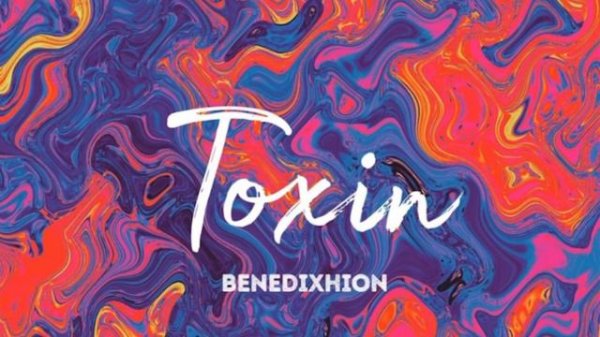 Benedixhion - Toxin