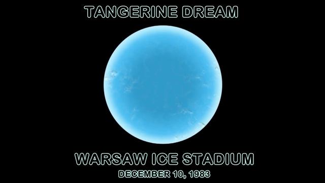 Tangerine Dream - Poland 1983 (Dreaming On Ice Stadium Evening)