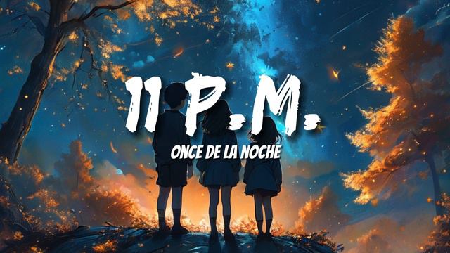 Maluma - 11 P.M. (Letras/Lyrics)