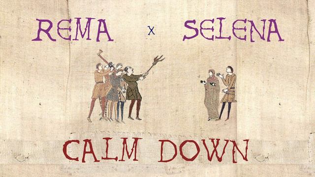 Rema x Selena Gomez - Calm Down [Bardcore / Medieval / Tavernwave Version] смотреть онлайн