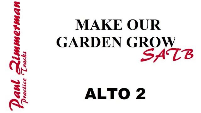 Make Our Garden Grow ALTO 2 смотреть онлайн