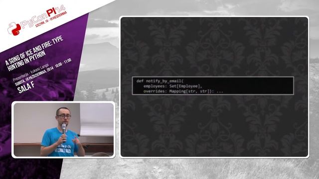 PyCon PL 2014 "A song of ice and fire: type hinting in Python" [EN] смотреть онлайн